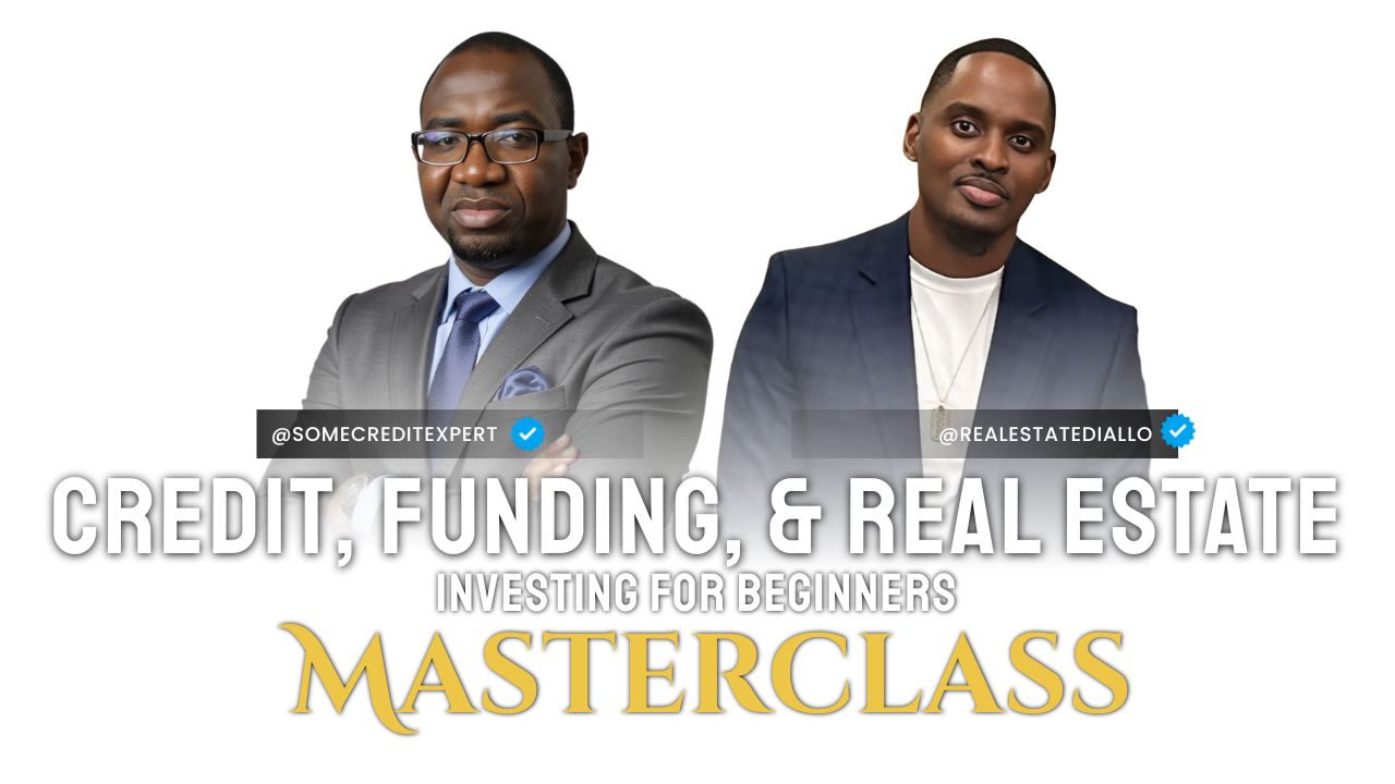Credit, funding, and real estate masterclass